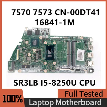 CN-00DT41 00DT41 0DT41 16841-1M висок клас дънна Платка за лаптоп DELL7570 7573 с процесор SR3LB I5-8250U 100% Работа